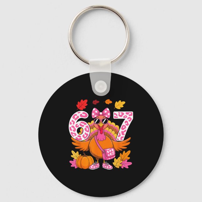 67 Thanksgiving Funny Turkey 67 Turkey Six Seven G Keychain (Front)