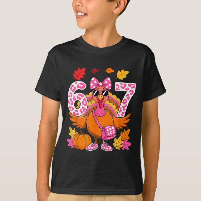 67 Thanksgiving Funny Turkey 67 Turkey Six Seven G T-Shirt (Front)