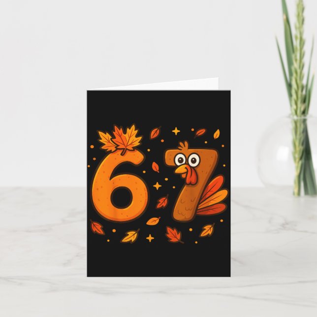 67 Thanksgiving Funny Turkey Thanksgiving 67 Turke Card (Front)
