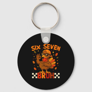 67 Thanksgiving Funny Turkey Thanksgiving 67 Turke Keychain