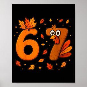 67 Thanksgiving Funny Turkey Thanksgiving 67 Turke Poster