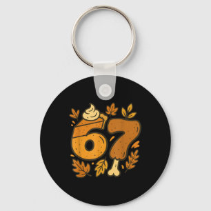 67 Thanksgiving Meme Funny Six Seven Gen Alpha Sla Keychain