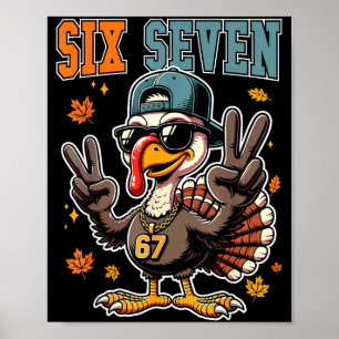 67 Thanksgiving Turkey Funny Thanksgiving Six Seve Poster