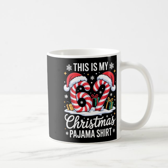 67 This Is My Christmas Pajama Shirt 6 7 Meme 67 C Coffee Mug (Right)