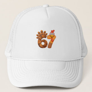 67 turkey thanksgiving funny trucker hat