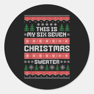 67 Ugly Christmas Sweater Six Seven Meme Xmas Whit Classic Round Sticker