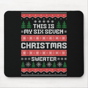 67 Ugly Christmas Sweater Six Seven Meme Xmas Whit Mouse Pad