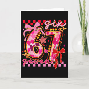 67 Valentine Day 6 7 Meme Six Seven Girl Kids Card