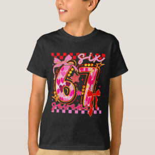 67 Valentine Day 6 7 Meme Six Seven Girl Kids T-Shirt