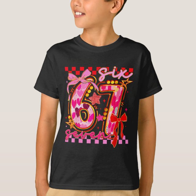 67 Valentine Day 6 7 Meme Six Seven Girl Kids  T-Shirt (Front)