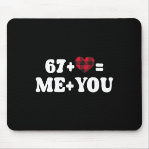 67 Valentine I Love You Funny Happy Valentines Day Mouse Pad