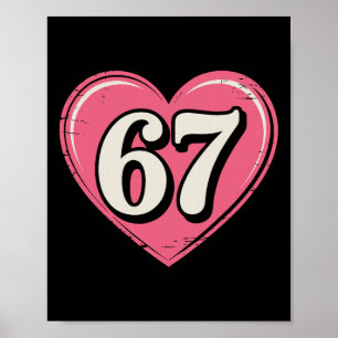 67 Valentine's Day Shirt 6 7 Meme Funny 67 Hearts  Poster