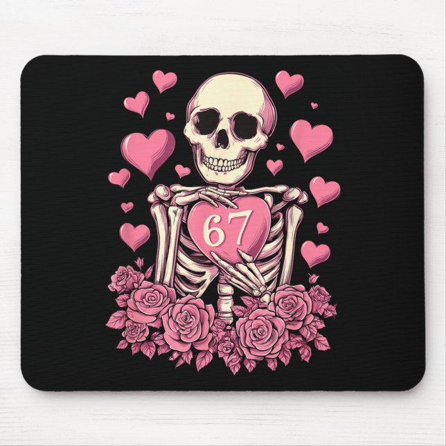67 Valentines Skeleton Seven Brain Funny Sarcastic Mouse Pad (Front)