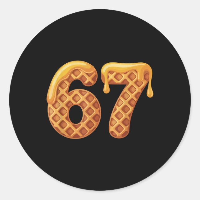67 Waffles Meme Funny Six Seven Slang  Classic Round Sticker (Front)