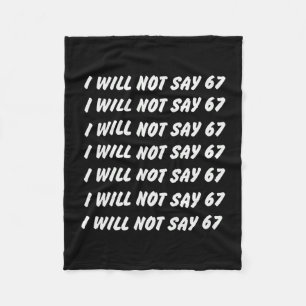 67 Write Lines Six Seven 7endy 6 7endy 67 Meme Fun Fleece Blanket