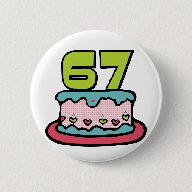 67 Year Old Birthday Cake 2 Inch Round Button (Front)