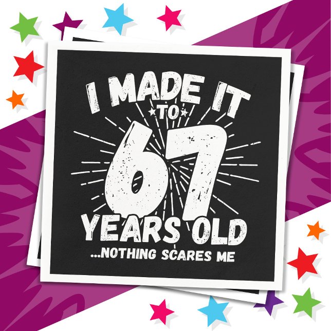 67 Year Old Sarcastic Meme Funny 67th Birthday Napkin (Creator Uploaded)
