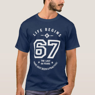 67 Years Old Gift   67th Birthday Gift Ideas T-Shi T-Shirt