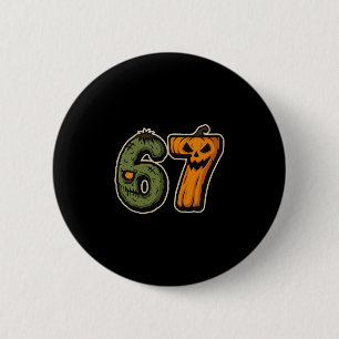 67 Zombie Pumpkin Six Seven Halloween Meme  2 Inch Round Button