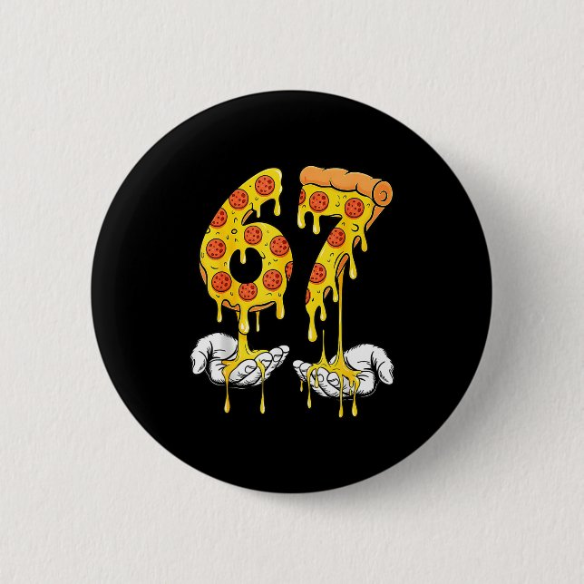 67 Zza Meme Funny Zza Lover  2 Inch Round Button (Front)