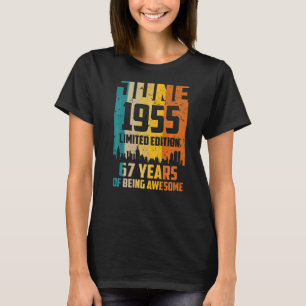 67th Birthday 67 Years Awesome Since June 1955 Vin T-Shirt
