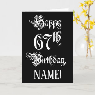 67th Birthday: Fancy, Elegant Script + Custom Name Card
