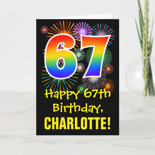 67th Birthday: Fun Fireworks Pattern + Rainbow 67 Card (Front)