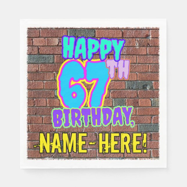 67th Birthday ~ Fun, Urban Graffiti Inspired Look Napkin (Front)
