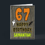 67th Birthday: Spooky Halloween Theme, Custom Name Card<br><div class="desc">The front of this scary and spooky Halloween birthday themed greeting card design features a large number "67". It also features the message "HAPPY BIRTHDAY, ", plus a customizable name. There are also depictions of a ghost and a bat on the front. The inside features an editable birthday greeting message,...</div>