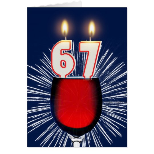 67th Birthday with wine and candles Card