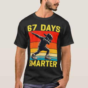 67th Day Of School 67 Days Smarter Dabbing Six Sev T-Shirt