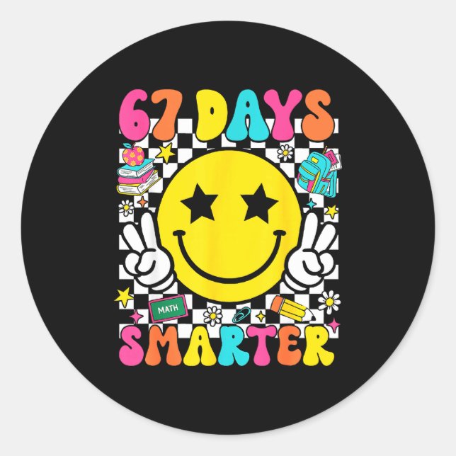67th Day Of School 67 Days Smarter Teacher Student Classic Round Sticker (Front)