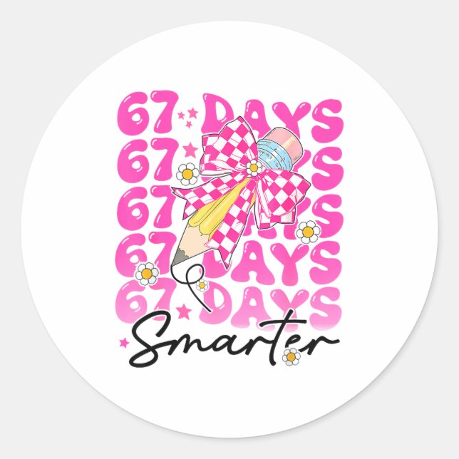 67th Day Of School 67 Days Smarter Teacher Student Classic Round Sticker (Front)