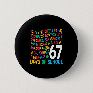 67th Day Of School 67 Math Numbers Teacher Kids 67 2 Inch Round Button