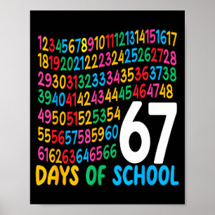 67th Day Of School 67 Math Numbers Teacher Kids 67 Poster
