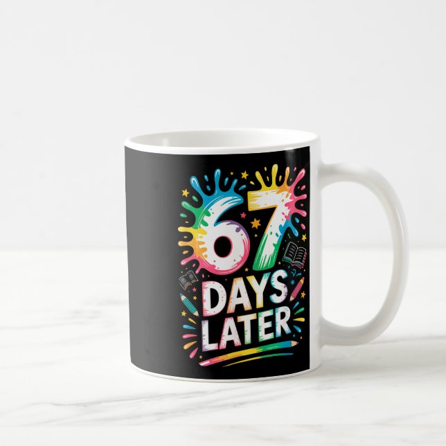 67th Day Of School 67 Meme Teacher Student 67 Days Coffee Mug (Right)