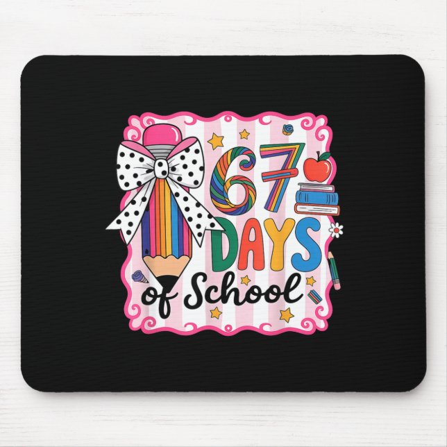 67th Day Of School 67 Six Seven Math Teacher  Mouse Pad (Front)