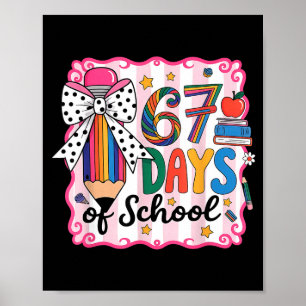67th Day Of School 67 Six Seven Math Teacher  Poster