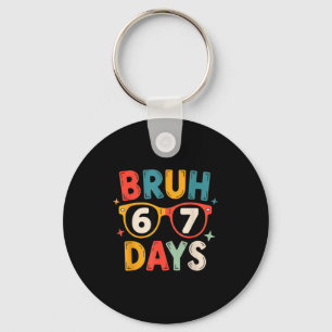 67th Day Of School Bruh Kids Celebration Design  Keychain