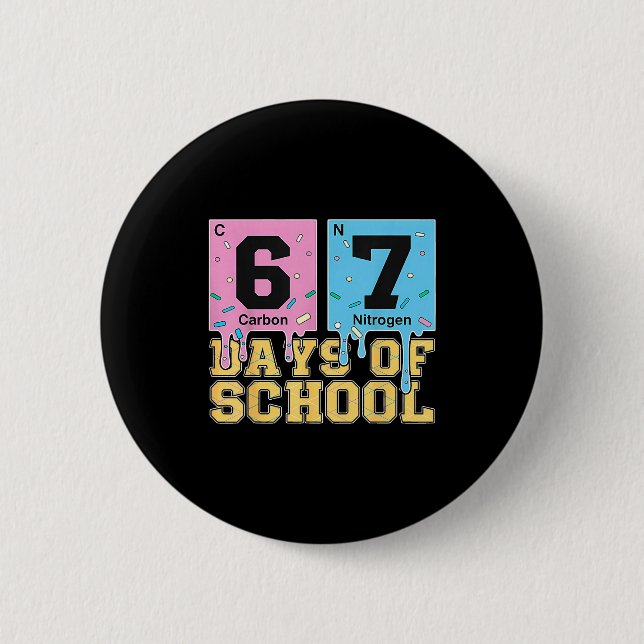 67th Day Of School Chemical Eements Teacher Boy Gi 2 Inch Round Button (Front)