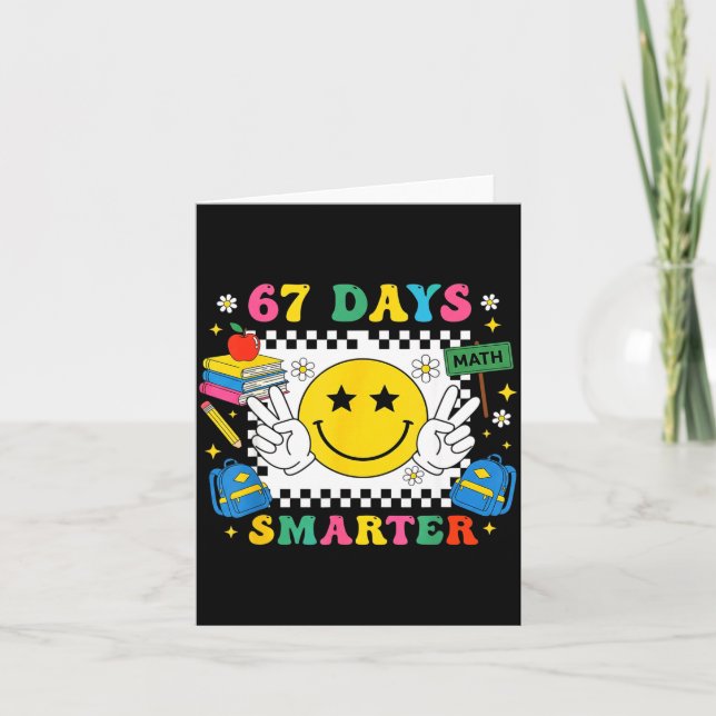 67th Day Of School Funny 67 Days Smarter Teacher B Card (Front)