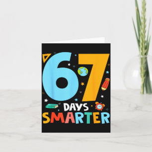 67th Day Of School Funny 67 Days Smarter Teacher B Card