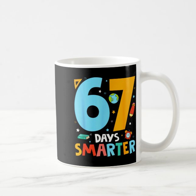 67th Day Of School Funny 67 Days Smarter Teacher B Coffee Mug (Right)