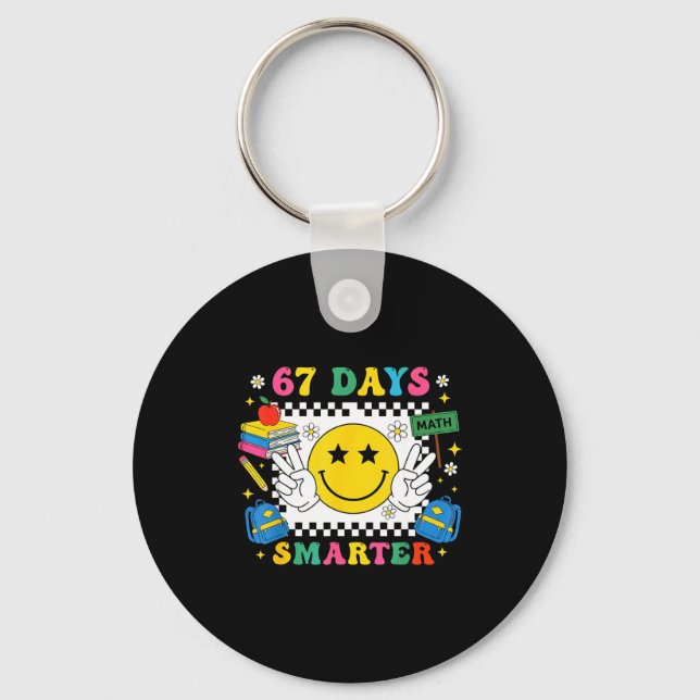 67th Day Of School Funny 67 Days Smarter Teacher B Keychain (Front)