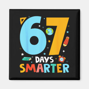 67th Day Of School Funny 67 Days Smarter Teacher B Magnet