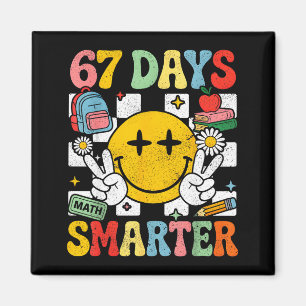 67th Day Of School Funny 67 Days Smarter Teacher B Magnet