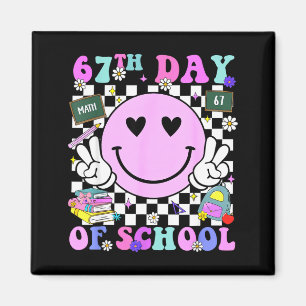 67th Day Of School Funny 6 7 Teachers Students Mem Magnet