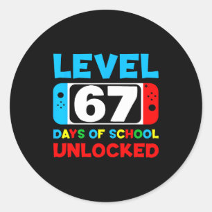 67th Day Of School Gamer Level 67 Days Unlocked 6  Classic Round Sticker