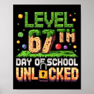 67th Day Of School Gamer Level Unlocked 100 Days O Poster
