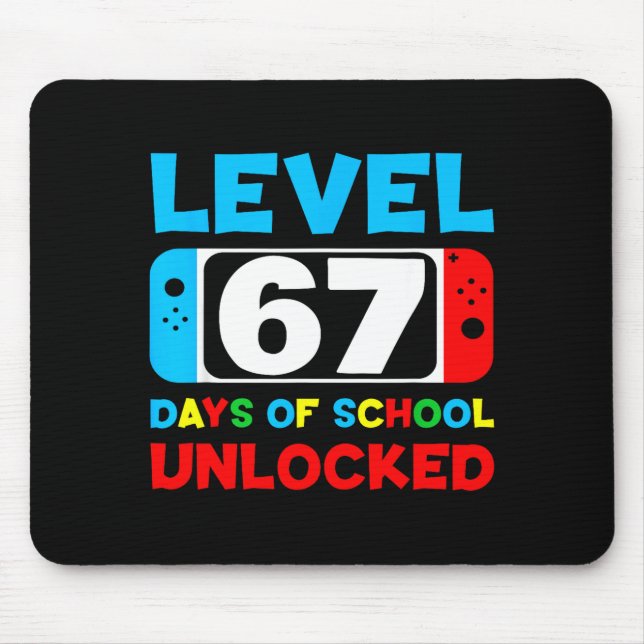 67th Day Of School Level 67 Days Of School Unlocke Mouse Pad (Front)